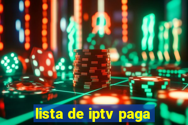 lista de iptv paga